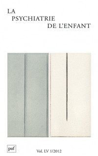 Psychiatrie de l'enfant 2012 Vol. 55 n° 1