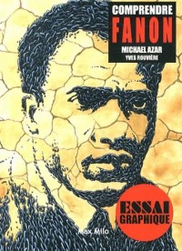 Comprendre Fanon