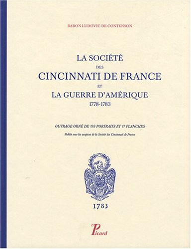 La Société des Cincinnati de France et la guerre d'Amérique : 1778-1783