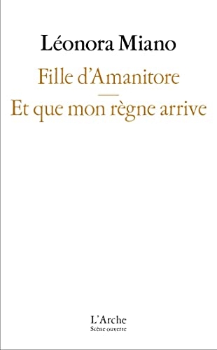 Fille d’Amanitore / Et que mon règne arrive