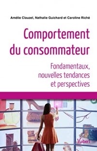 Comportement du consommateur - Nouvelles tendances et perspectives