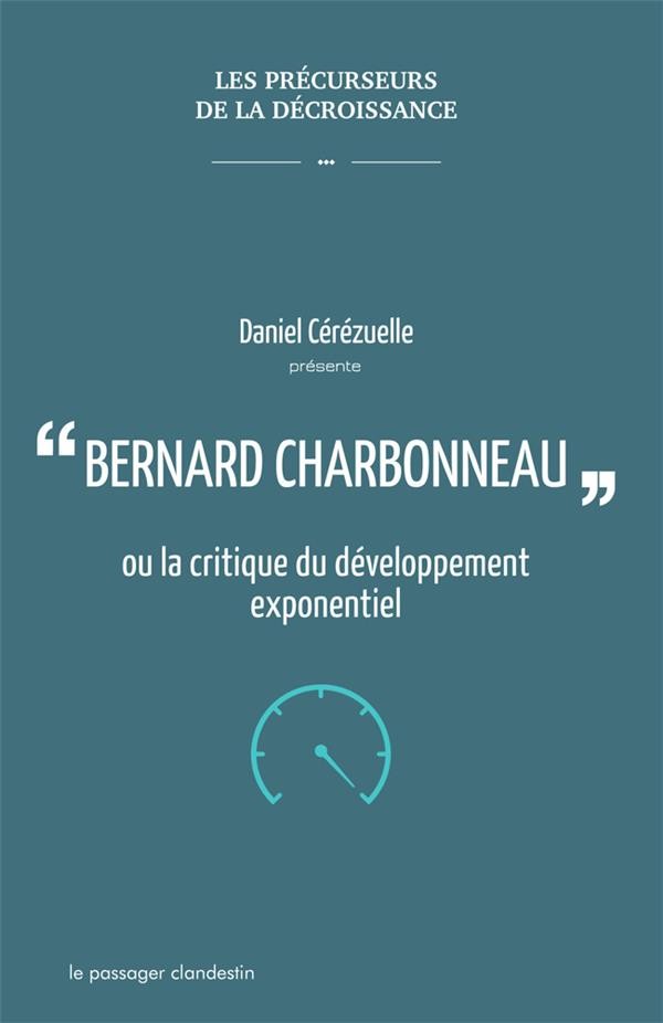 Bernard Charbonneau ou la critique du développement exponentiel