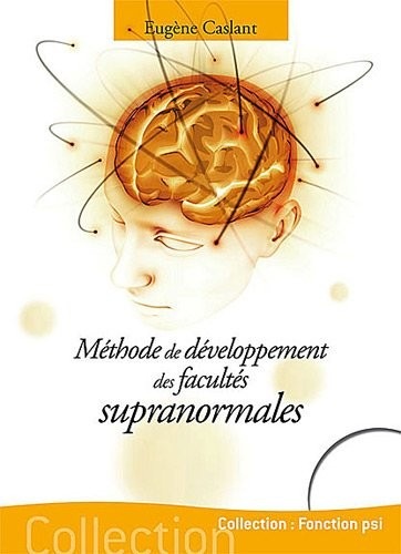 Méthode de développement des facultés supranormales
