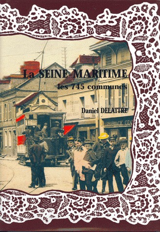 La Seine-Maritime, les 745 communes