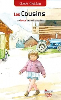 Les cousins - Tome 3: Le temps des retrouvailles