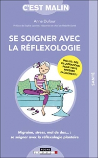 Se soigner avec la réflexologie, c'est malin