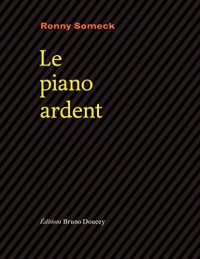 Le piano ardent : Edition bilingue français-hébreu