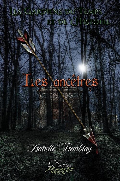 Les Gardiens du Temps et de l'Histoire Tome 3: les Ancetres