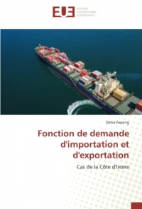Fonction de demande d'importation et d'exportation: Cas de la Côte d'Ivoire