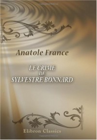 Le crime de Sylvestre Bonnard