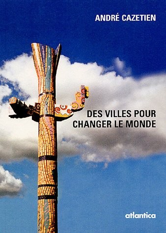 Des Villes pour changer le monde