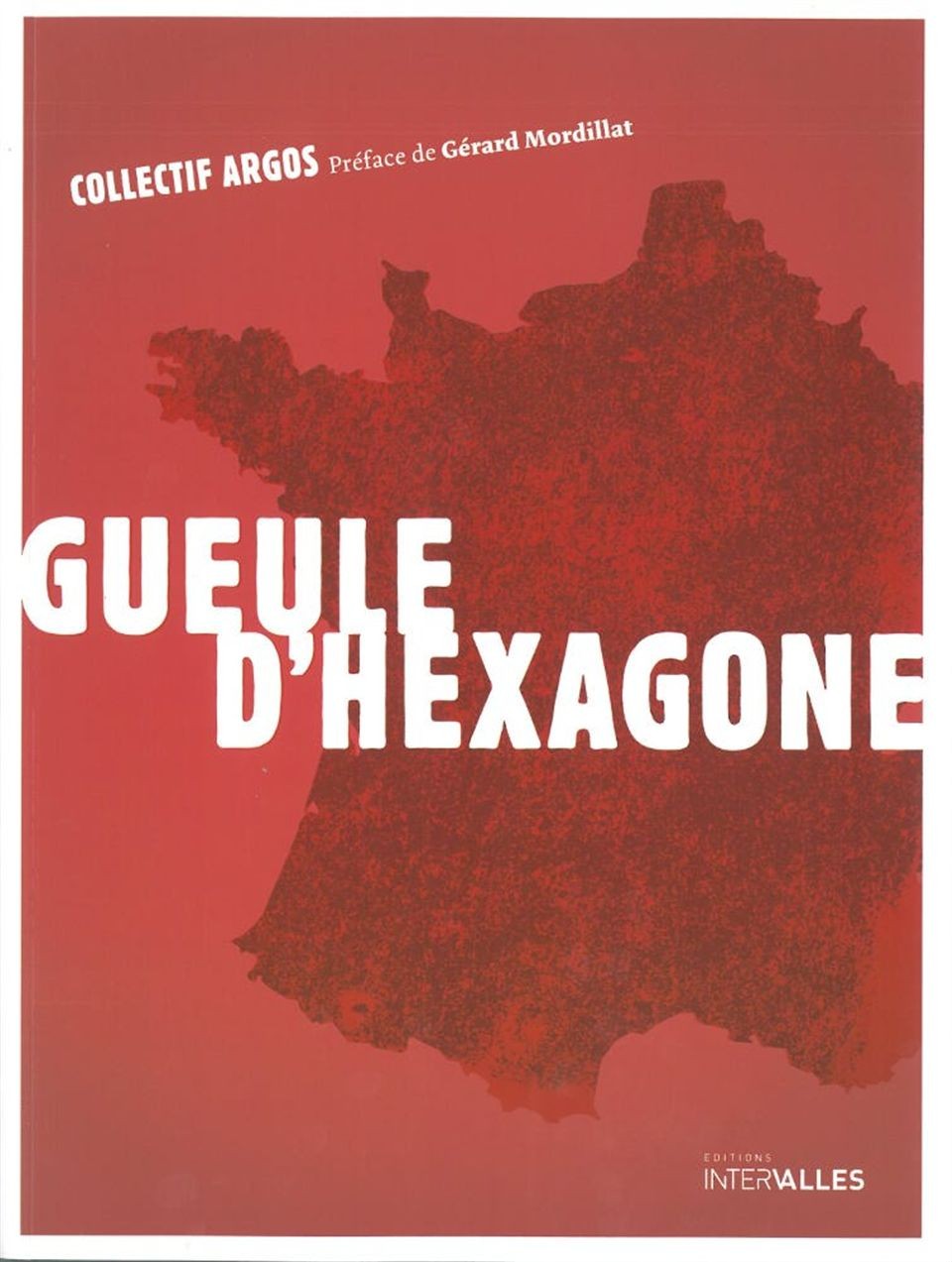 Gueule d'hexagone