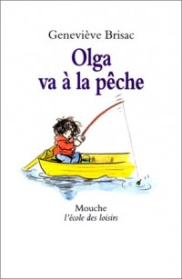 Olga va à la pêche