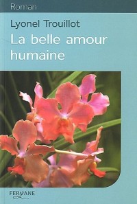 La belle amour humaine