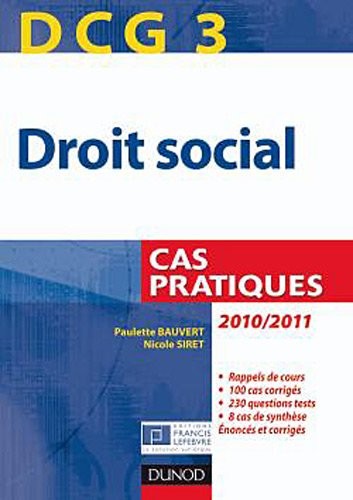 DCG 3 - Droit social 2010/2011 - 3e édition - Cas pratiques