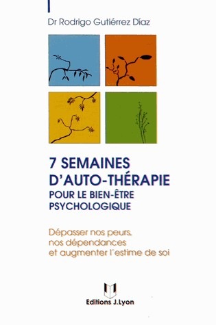 7 semaines d'auto-thérapie pour un bien-être psychologique