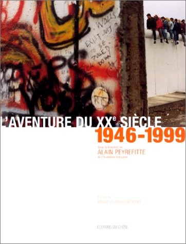 L'aventure du XXe siècle : d'après les collections et les grandes signatures du Figaro, numéro 2 : 1946-1999