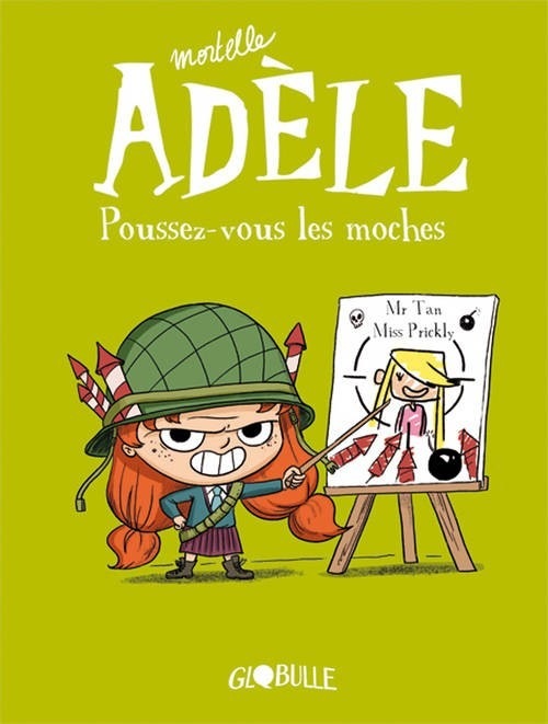 Mortelle Adèle, Tome 05: Poussez-vous les moches