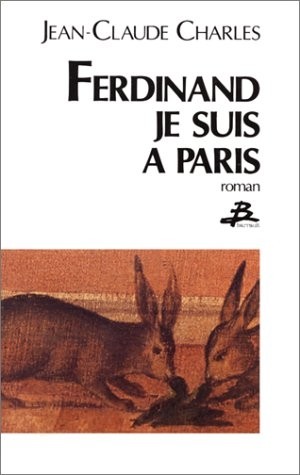 Ferdinand, je suis à Paris