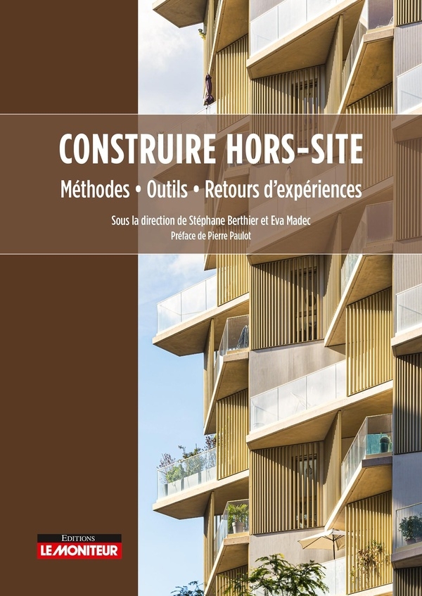 Construire hors-site, un nouvel art de bâtir