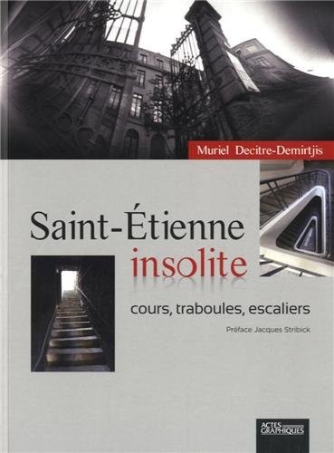 Saint Etienne insolite
