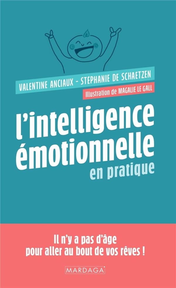 J'irai jusqu'au bout de mes rêves avec l'intelligence émotionnelle