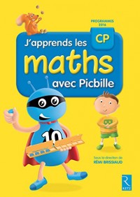 J'apprends les maths CP avec Picbille (nouvelle édition conforme aux programmes 2016) - Livre de l'élève