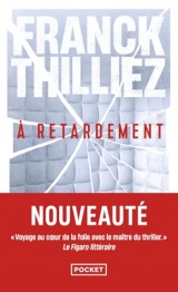 À retardement