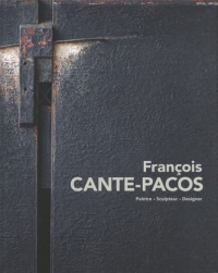 François Cante-Pacos: Peintre, sculpteur, designer