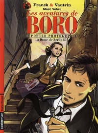 Les Aventures de Boro, Reporter Photographe, Tome 3 :