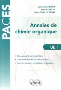 Annales de Chimie Organique UE1 11 Années d'Annales Corrigées