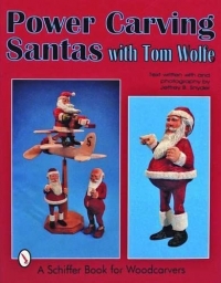 Power Carving Santas With Tom Wolfe