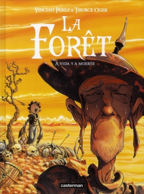La forêt, Tome 3 : A vida y a muerte