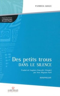 Des Petits Trous Dans le Silence