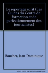Le reportage ecrit