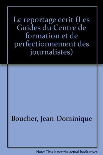 Le reportage ecrit