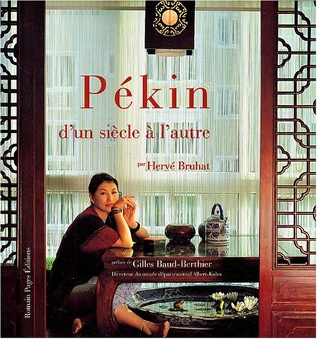 Pékin d'un siècle à l'autre