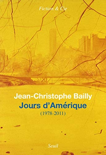 Jours d'Amérique: (1978-2011)