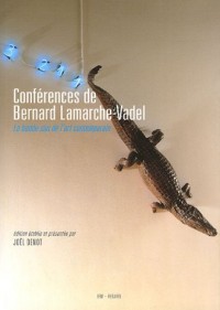 Conférences de Bernard Lamarche-Vadel : La bande-son de l'art contemporain (1 CD MP3)