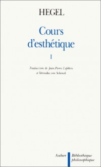 Cours d'esthétique, tome 1