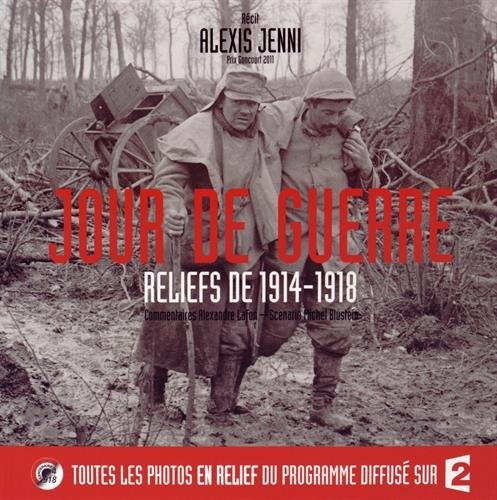 JOUR DE GUERRE, RELIEFS DE 1914-18