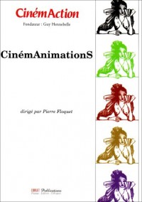 CinémAction, n° 123 : CinémAnimationS