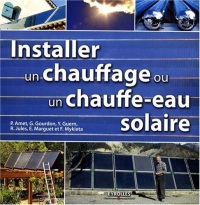 Installer un chauffage et un chauffe-eau solaire