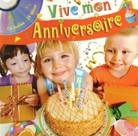Vive mon anniversaire (1CD audio)