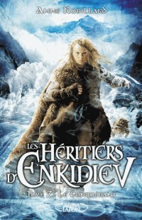 Les Héritiers d'Enkidiev tome 7 (7)