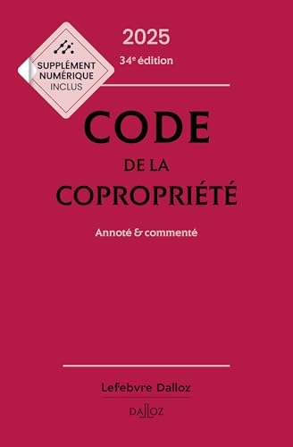 Code de la copropriété 2025 34ed - Annoté & commenté
