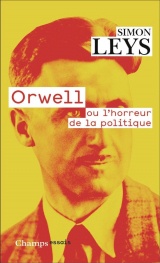 Orwell ou l'horreur de la politique [Poche]