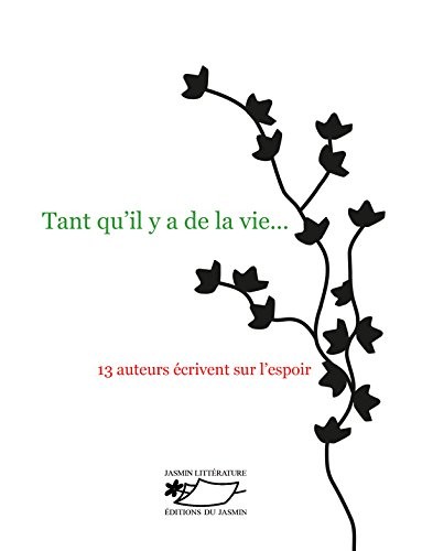 Tant Qu'Il Y a de la Vie