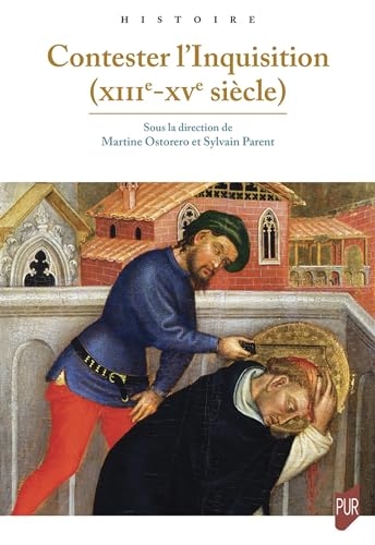 Contester l'Inquisition (XIIIe - XVe siècle)