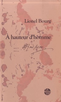 A hauteur d'homme : Rousseau et l'écriture de soi